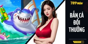 Bắn Cá Đổi Thưởng