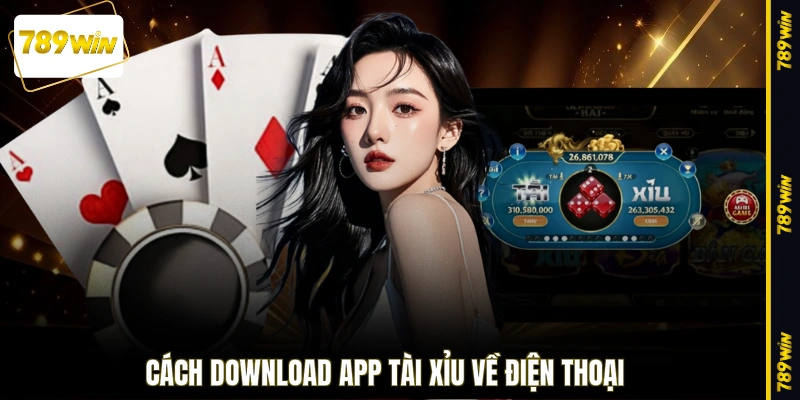 Cách download app tài xỉu về điện thoại