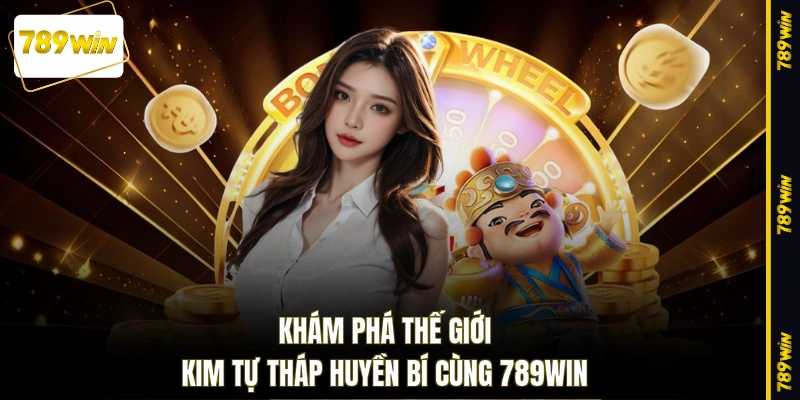 Khám phá thế giới Kim Tự Tháp huyền bí cùng 789WIN