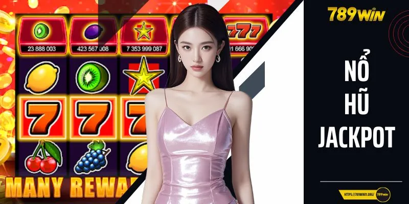 Nổ Hũ Jackpot